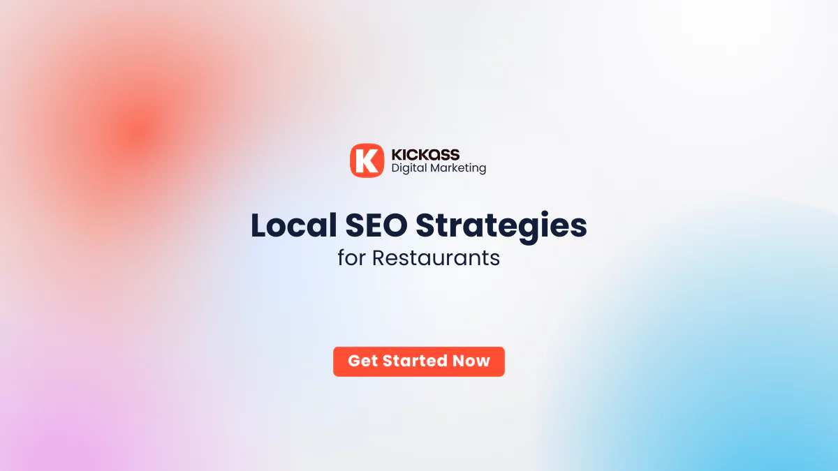 Local SEO Strategies for Restaurants - Kickass Digital Marketing Goa India