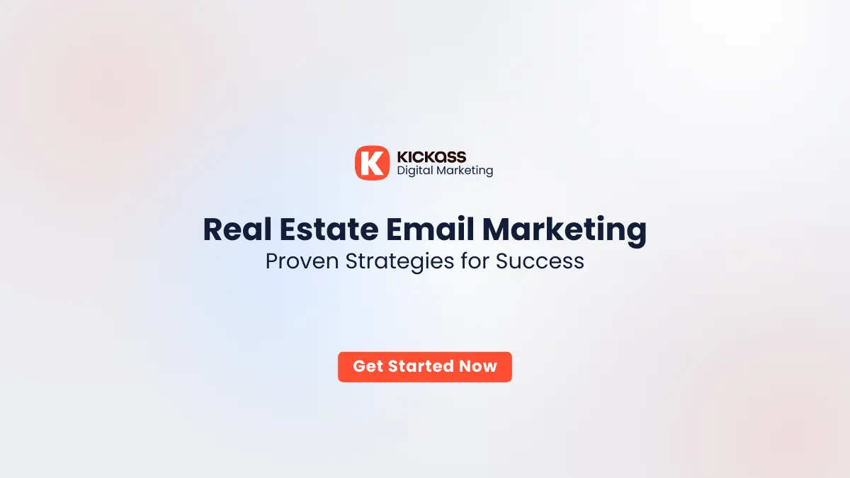 Kickass Real Estate Email Marketing Strategies India | Goa